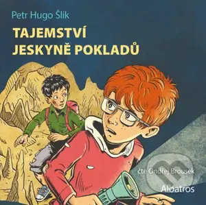 Tajemství jeskyně pokladů (audiokniha pro děti) - Petr Hugo Šlik - audiokniha z kategorie Beletrie pro děti