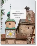Great Escapes Germany. The Hotel Book - Angelika Taschen (editor)
