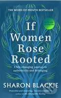 If Women Rose Rooted (A life-changing journey to authenticity and belonging) - kniha z kategorie Humanitní a společenské vědy