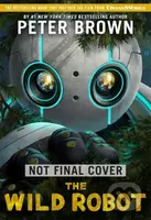 The Wild Robot (Soon to be a major DreamWorks animation!) - kniha z kategorie Beletrie pro děti