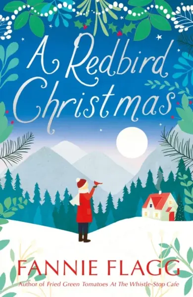 A Redbird Christmas - Fannie Flagg