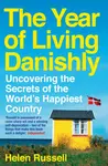 The Year of Living Danishly - Helen Russell