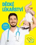 Děcké lékařství (100+ triků, jak neskončit v nemocnici) - kniha z kategorie Zdraví a životní styl