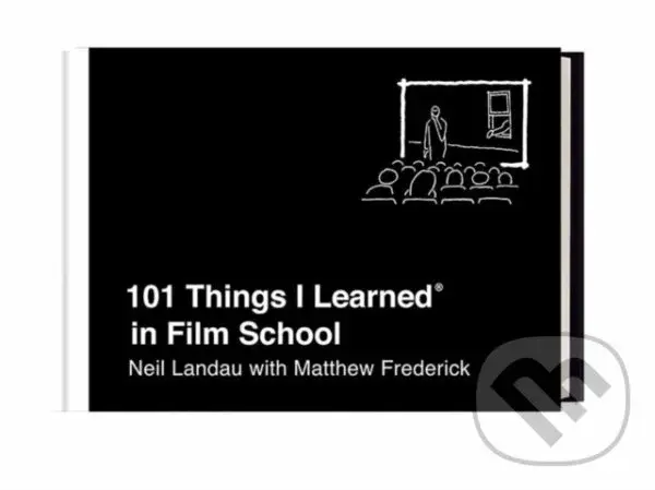 101 Things I Learned in Film School - Matthew Frederick, Neil Landau