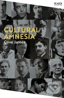 Cultural Amnesia (Notes in the Margin of My Time) - Clive James - kniha z kategorie Humanitní a společenské vědy