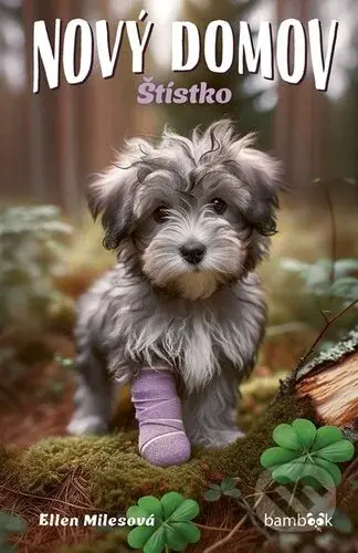 Nový domov – Štístko - Ellen Miles - kniha z kategorie Pro děti