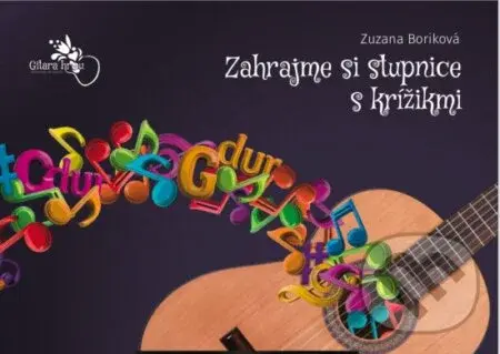 Zahrajme si stupnice s krížikmi - Zuzana Boriková - kniha z kategorie Naučné knihy