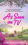 As Seen on TV - Meredith Schorr - kniha z kategorie Romantika