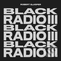 Robert Glasper: Black Radio III LP (2 LP) - Robert Glasper