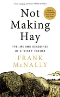 Not Making Hay - Frank McNally
