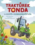 Traktůrek Tonda na cestě za dobrodružstvím - Suza Kolbová, Christine Faust (ilustrátor) - kniha z kategorie Beletrie pro děti