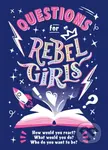 Questions for Rebel Girls - Rebel Girls - kniha z kategorie Pro děti