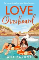 Love Overboard - Ada Barume - kniha z kategorie Romantika