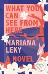 What You Can See from Here - Mariana Leky - kniha z kategorie Společenská beletrie