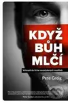 Když Bůh mlčí (Vstoupit do ticha nevyslyšených modliteb) - kniha z kategorie Křesťanství a psychologie