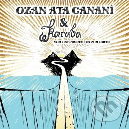 Ozan Ata Canani:  7 – Vom Bosphorus bis zum Rhein LP