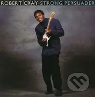 Robert Cray:  Strong Persuader  LP - Robert Cray