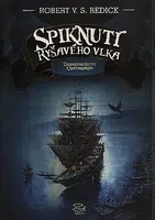 Spiknutí Ryšavého vlka - Robert von Stein Redick