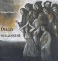 Obrazy neradostné - Bohumil Nuska