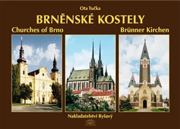 Brněnské kostely - Ota Tučka, Milena Flodrová, Miloslav Alexej Fryščok