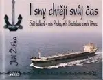 I sny chtějí svůj čas - Jiří Žižka