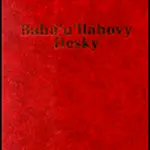Bahá'u'lláhovy Desky - Bahá'u'lláh