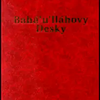 Bahá'u'lláhovy Desky - Bahá'u'lláh