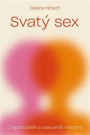 Svatý sex - Debra Hirsch