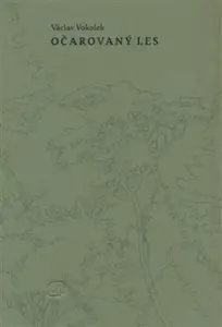 Očarovaný les - Václav Vokolek