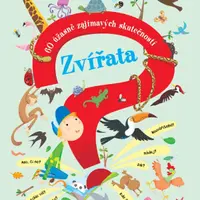 Zvířata - 60 úžasně zajímavých skutečností
