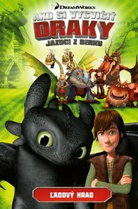 Ako si vycvičiť draky - Jazdci z Berku 3: Ľadový hrad