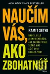 Naučím vás, ako zbohatnúť (Naučil celú jednu generáciu ako zarábať viac, šetriť viac a žiť svoj bohatý život) - kniha z kategorie Odborné a naučné