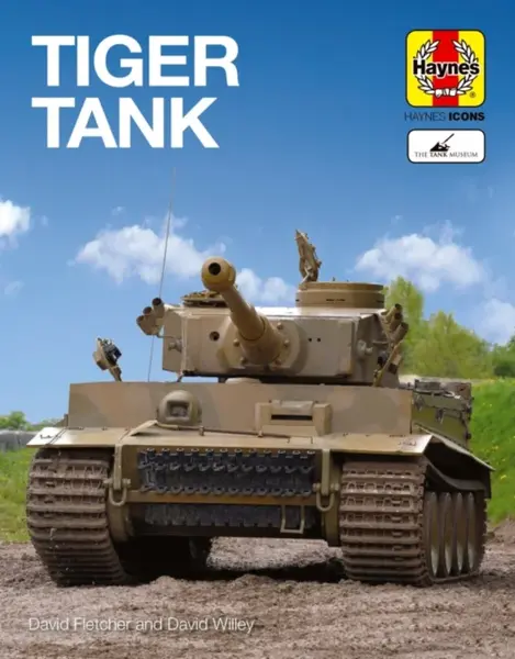 Tiger Tank (Icon) - David Fletcher, Steven Vase, Michael Hayton