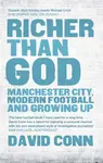 Richer Than God - David Conn