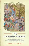Polished Mirror - Cyrus Ali Zargar