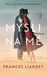 Mysli na mě (poškozené) - Liardet Frances