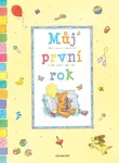 Můj první rok (poškozené) - kolektiv autorů