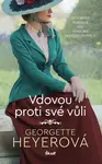 Vdovou proti své vůli - Georgette Heyerová