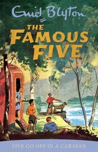 Famous Five: Five Go Off In A Caravan - Enid Blyton