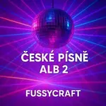 FussyCraft – České písně alb 2