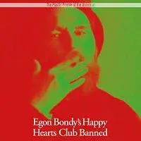 The Plastic People of the Universe – Egon Bondy's Happy Hearts Club Banned LP
