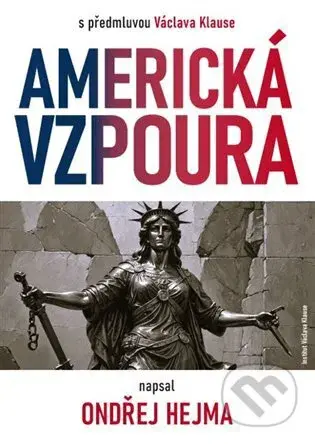 Americká vzpoura - Ondřej Hejma