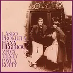 Hana Hegerová – Lásko prokletá