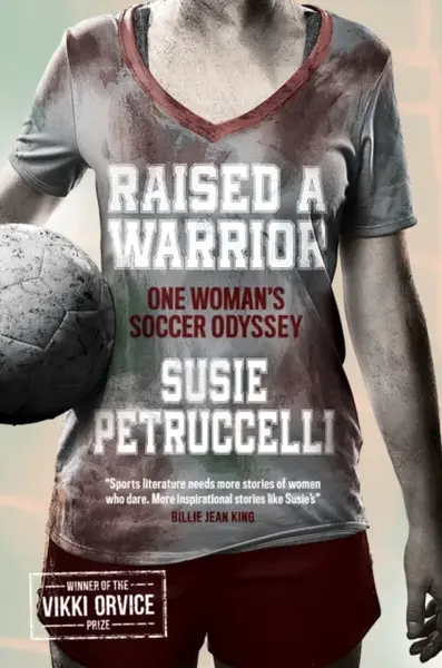 Raised A Warrior - Susie Petruccelli