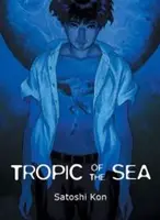 Tropic of the Sea - Satoshi Kon
