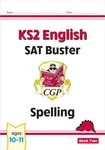 KS2 English SAT Buster: Spelling - Book 2 (for the 2026 tests) - CGP Books