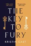 The Key to Fury - Kristin Castová