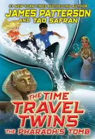 The Time Travel Twins: The Pharaohâ€™s Tomb - James Patterson