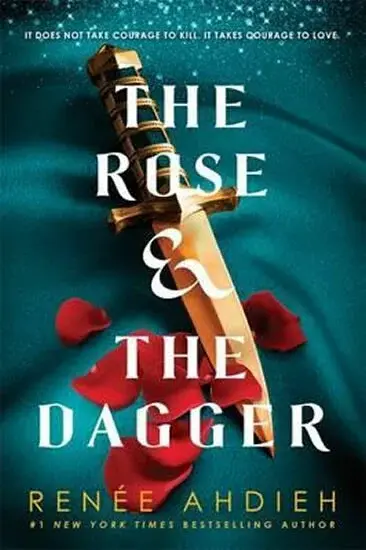 The Rose and the Dagger - Ahdieh Renee