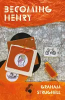 Becoming Henry - Graham Strugnell